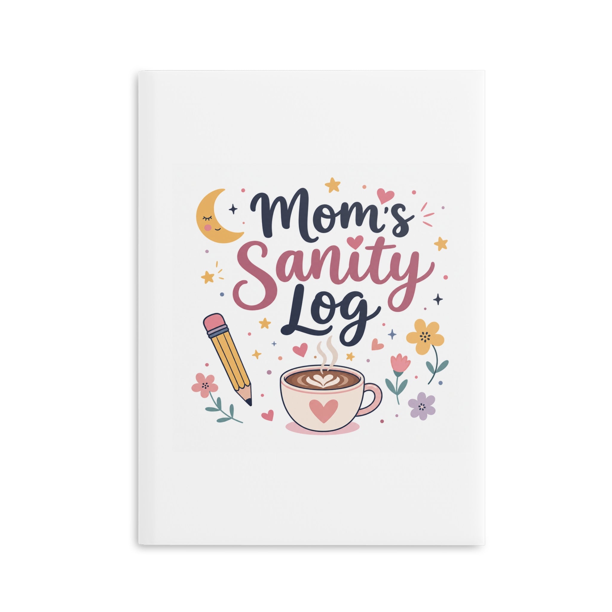 Mom's Sanity Log Notebook | Funny Self-Care Journal Gift for Stay at Home Moms