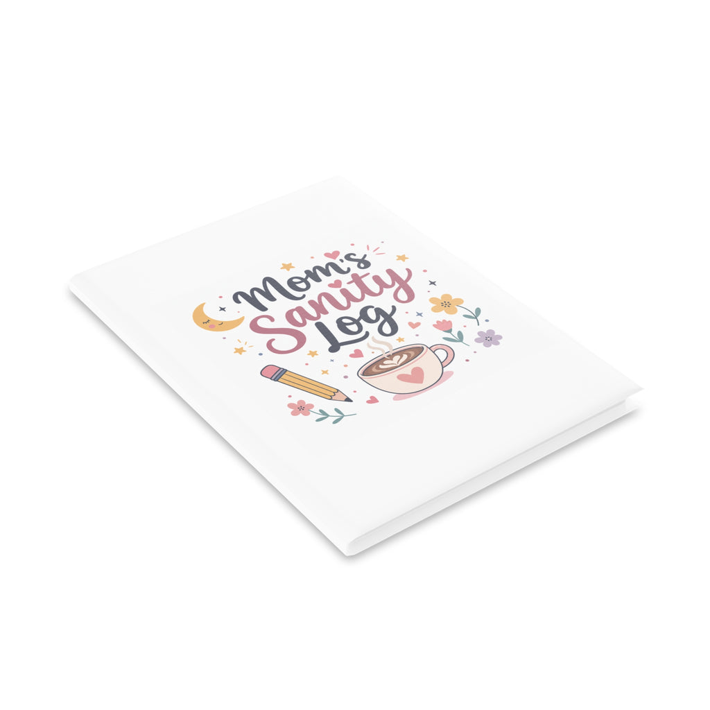 Mom's Sanity Log Notebook | Funny Self-Care Journal Gift for Stay at Home Moms