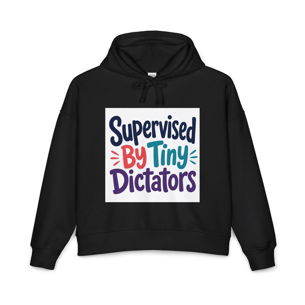 Currently Supervised By Tiny Dictators Funny Mom Hoodie Sarcastic Stay at Home Mom Gift