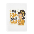 My Kids Said What Funny Mom Notebook | Daily Journal Gift for Stay at Home Moms