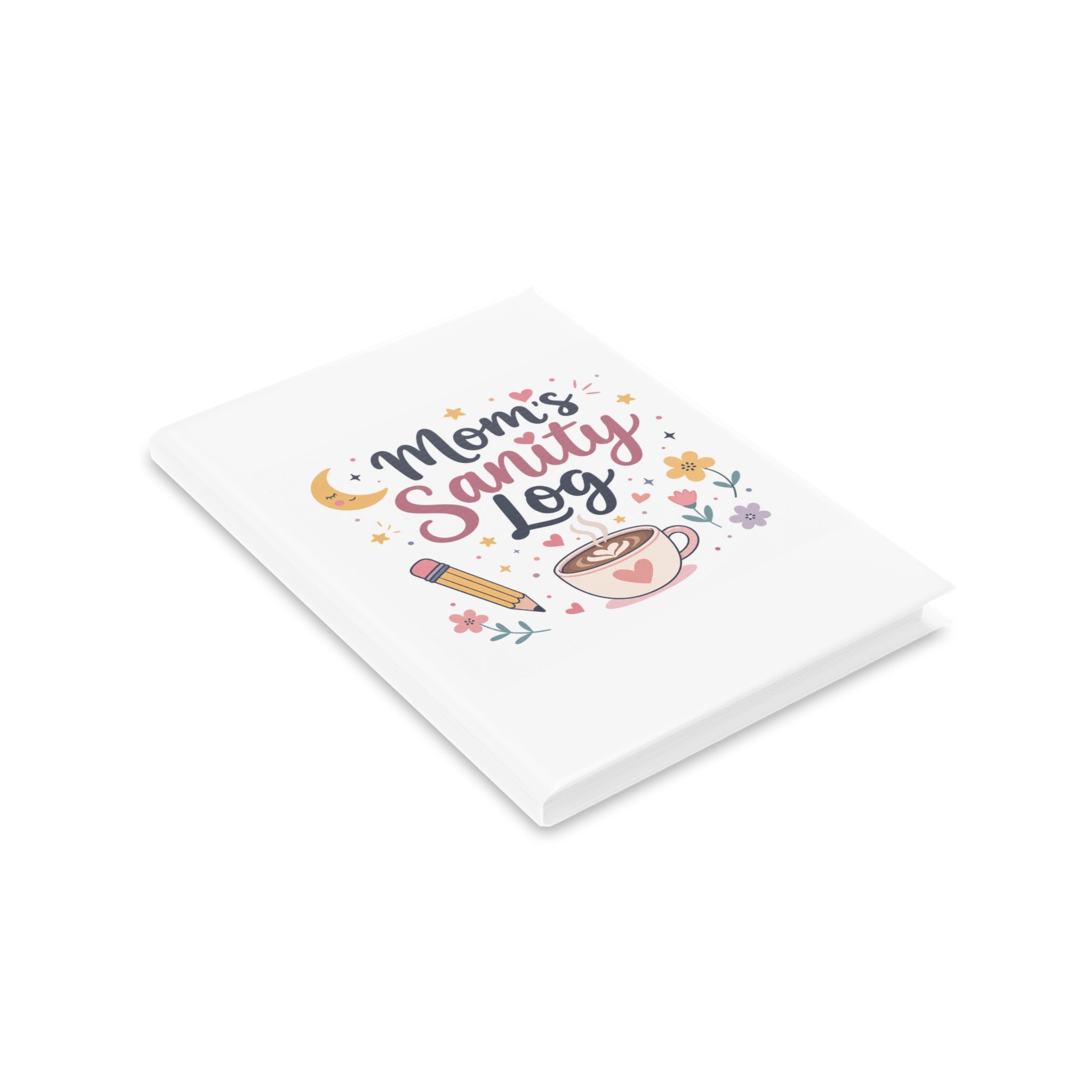 Mom's Sanity Log Notebook | Funny Self-Care Journal Gift for Stay at Home Moms