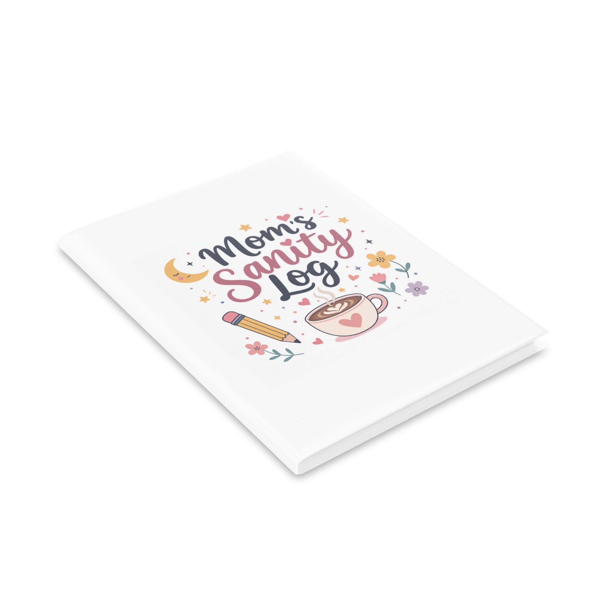 Mom's Sanity Log Notebook | Funny Self-Care Journal Gift for Stay at Home Moms