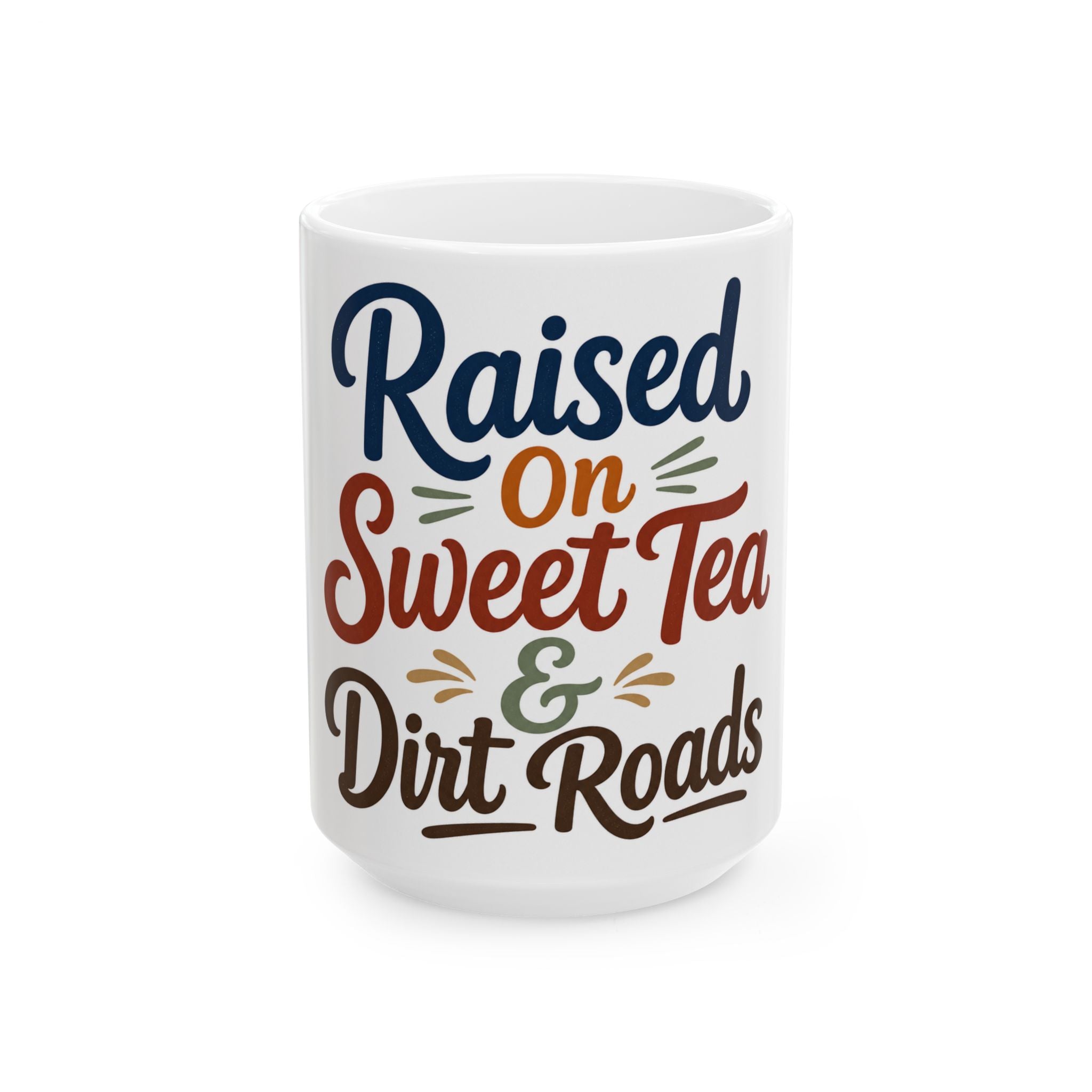 Country Roads Coffee Mug | Raised On Sweet Tea & Dirt Roads | Rural Life Gift Mug