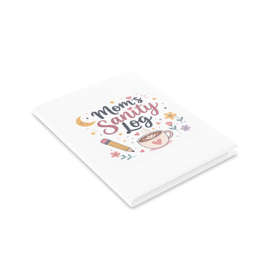 Mom's Sanity Log Notebook | Funny Self-Care Journal Gift for Stay at Home Moms