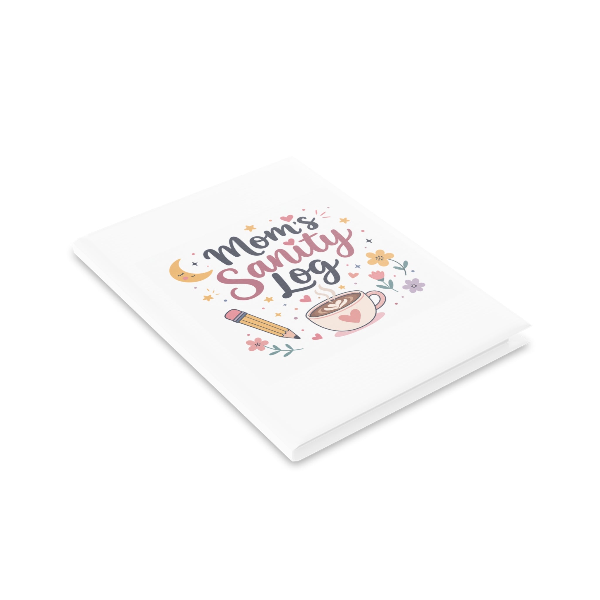 Mom's Sanity Log Notebook | Funny Self-Care Journal Gift for Stay at Home Moms