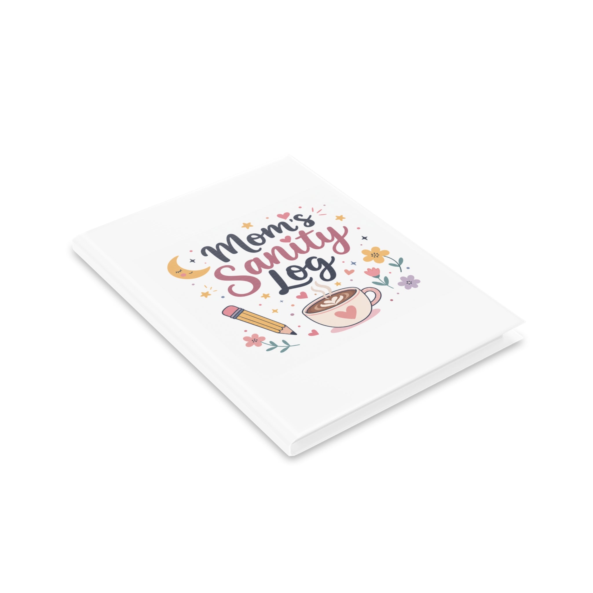 Mom's Sanity Log Notebook | Funny Self-Care Journal Gift for Stay at Home Moms